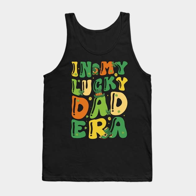 In My Lucky Dad Era Funny Saint Patricks Day Shamrock Groovy Tank Top by JUST PINK